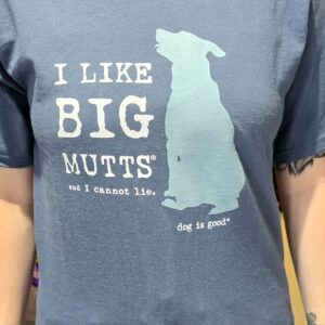 T-shirt with "I Like Big Mutts" print.